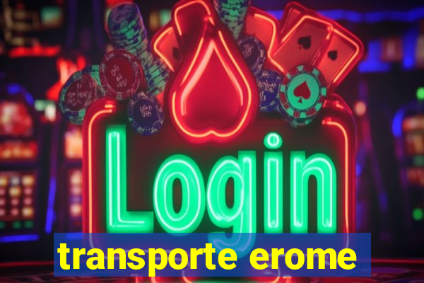 transporte erome